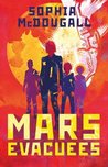 Mars Evacuees (Mars Evacuees #1)