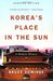 Korea's Place in the Sun A Modern History by Bruce Cumings