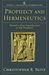 Prophecy and Hermeneutics: Toward a New Introduction to the Prophets