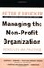 Managing the Non-Profit Organization: Principles and Practices