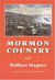 Mormon Country (Second Edition) by Wallace Stegner