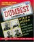 America's Dumbest Criminals Wild and Weird Stories of Fumbling Felons, Clumsy Crooks, and Ridiculous Robbers by Daniel Butler