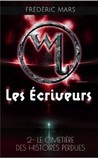 Les Ecriveurs , tome 2 : Le cimetière des histoires perdues