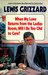 When My Love Returns from the Ladies Room, Will I Be Too Old to Care? by Lewis Grizzard