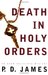 Death In Holy Orders (Adam Dalgliesh, #11) by P.D. James