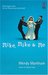 Mike, Mike & Me by Wendy Markham