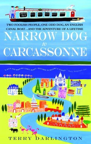 narrow-dog-to-carcassonne-two-foolish-people-one-odd-dog-an-english-canal-boat-and-the-adventure-of-a-lifetime