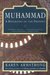 Muhammad A Biography of the Prophet by Karen Armstrong