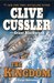 The Kingdom (Fargo Adventure, #3) by Clive Cussler