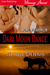 Dark Moon Dance by Nicole Dennis