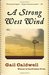 A Strong West Wind by Gail Caldwell