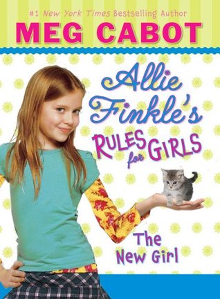 The New Girl(Allie Finkles Rules for Girls 2)