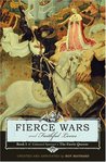 Fierce Wars and Faithful Loves (Spenser's Faerie Queen, #1)