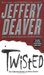 Twisted The Collected Stories by Jeffery Deaver