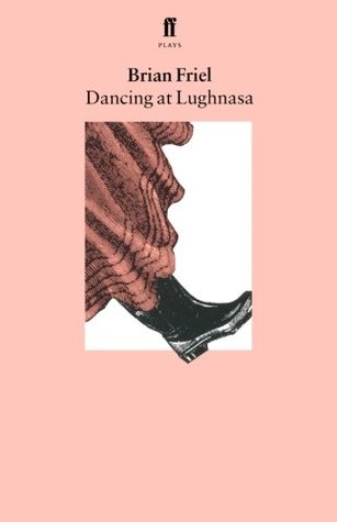 Dancing at Lughnasa por Brian Friel DJVU PDF