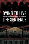 Life Sentence (Dying to Live, #2)