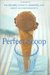The Perfect Scoop Ice Creams, Sorbets, Granitas, and Sweet Accompaniments by David Lebovitz