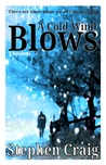 A Cold Wind Blows