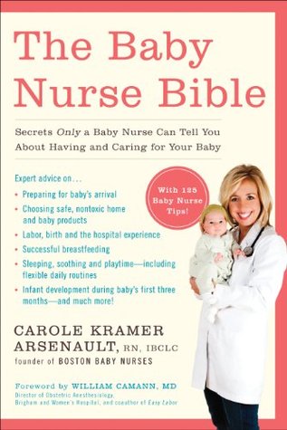 Newborn 101: Secrets from Expert Nurses on Preparing and Caring for Your Baby at Home