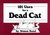 101 Uses for a Dead Cat by Simon Bond