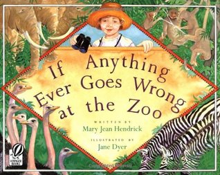 if-anything-ever-goes-wrong-at-the-zoo