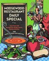 Moosewood Restaurant Daily Special by The Moosewood Collective Moosewood Restaurant Daily Special by The Moosewood Collective