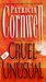 Cruel and Unusual (Kay Scarpetta, #4) by Patricia Cornwell