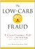 The Low-Carb Fraud