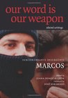 Our Word is Our Weapon: Selected Writings