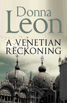A Venetian Reckoning (Commissario Brunetti, #4)