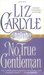 No True Gentleman (Rutledge Family, #2) by Liz Carlyle