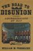 The Road to Disunion Volume I Secessionists at Bay, 1776-1854 by William W. Freehling