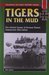 Tigers In The Mud The Combat Career of German Panzer Commander Otto Carius by Otto Carius
