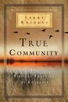 True Community: The Biblical Practice of Koinonia cover