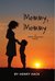 Mommy, Mommy A Danny Boyland Novel by Henry Hack