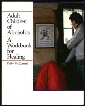 adult-children-of-alcoholics-a-workbook-for-healing