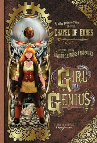 Agatha Heterodyne and the Chapel of Bones por Phil Foglio EPUB FB2 978-1890856472