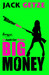 Big Money by Jack Getze
