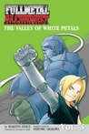 Fullmetal Alchemist: The Valley of the White Petals (Fullmetal Alchemist, #3)