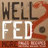 Well Fed 2: More Paleo Recipes for People Who Love to Eat