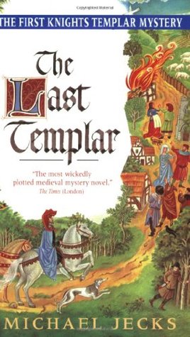 The Last Templar Knights Templar 1 By Michael Jecks