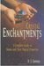 Crystal Enchantments A Complete Guide to Stones and Their Magical Properties by D.J. Conway