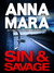 Sin & Savage by Anna Mara
