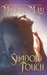 Shadow Touch (Dirk & Steele, #2) by Marjorie M. Liu