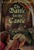 The Battle for the Castle (The Castle in the Attic, #2) by Elizabeth Winthrop
