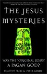 The Jesus Mysteries: Was the