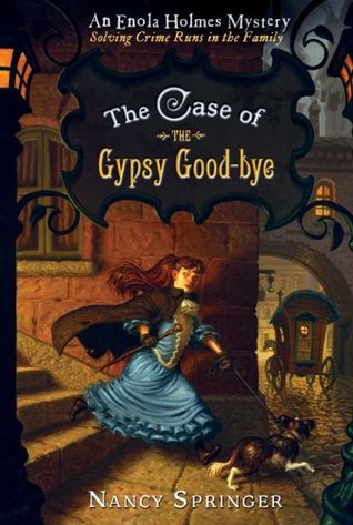 The Case of the Gypsy Good-Bye (Enola Holmes, #6)