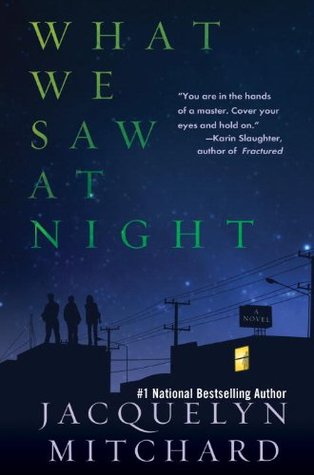 What We Saw at Night (What We Saw at Night, #1)