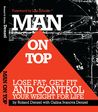 Man on Top: Lose Fat, Get Fit, and Control Your Weight for Life