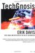 TechGnosis Myth, Magic & Mysticism in the Age of Information by Erik Davis